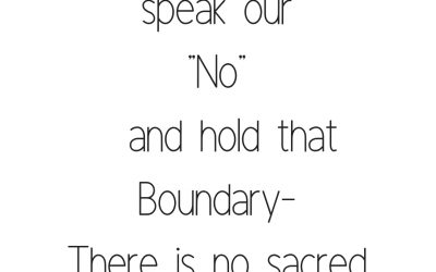Boundaries and Sacred yes